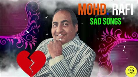 Mohd. Rafi Sad Songs || Vol - 1 || Music For Soul || - YouTube