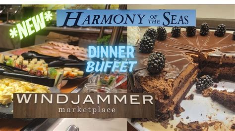 Harmony Of The Seas Windjammer Dinner Buffet Youtube