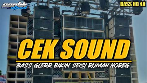 Dj Cek Sound Terbaru 2024 Bass Glerr Bikin Horegg Seisi Rumah Youtube