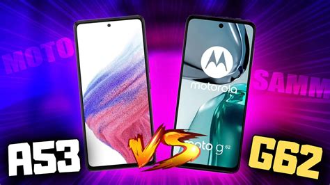 Galaxy A53 Vs Moto G62 Samsung Ou Motorola Youtube