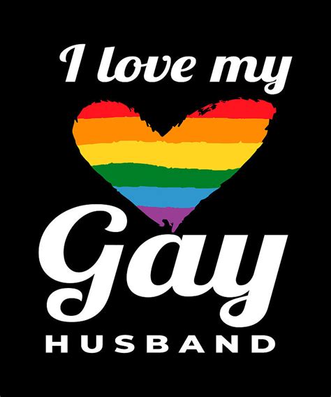 I Love My Gay Husband Gay Digital Art By Mooon Tees Pixels