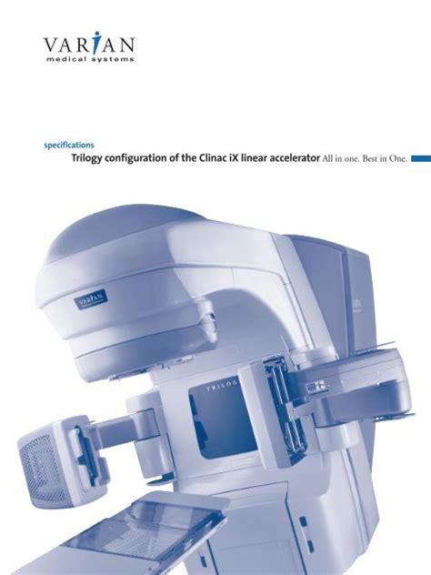 Trilogy Configuration Of The Clinac Ix Linear Accelerator All In One