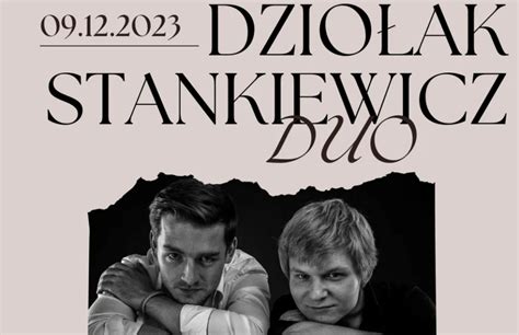 Dziołak i Stankiewicz Koncert muzyki klasycznej w Konstantynowie