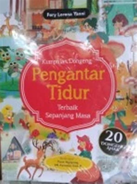 Jual Buku Kumpulan Dongeng Pengantar Tidur Terbaik Sepanjang Masa Karya