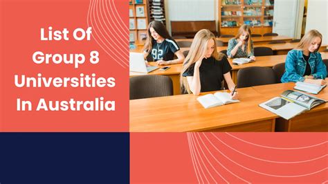 Group 8 Universities In Australia (Go8): Eligibility, Programmes, And ...