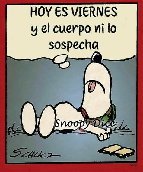 Pin De Ngel Enamorado En Snoopy Charlie Feliz Viernes Gracioso