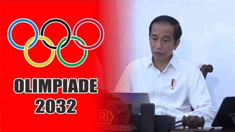 Jokowi Pencalonan Indonesia Jadi Tuan Rumah Olimpiade Untuk