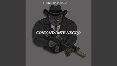 El Comandante Negro YouTube Music