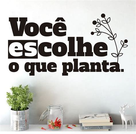 Adesivo Decorativo De Parede Frase Você Colhe O Que Planta Elo7