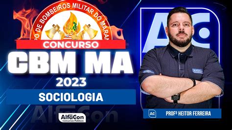 Concurso CFO CBM MA 2023 Aula De Sociologia AlfaCon YouTube