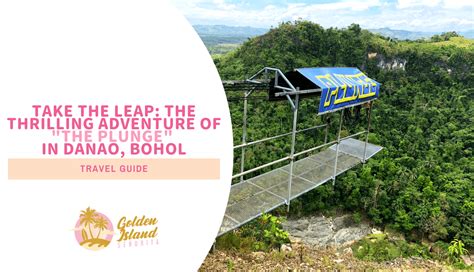 Take The Leap The Thrilling Adventure Of The Plunge In Danao Bohol