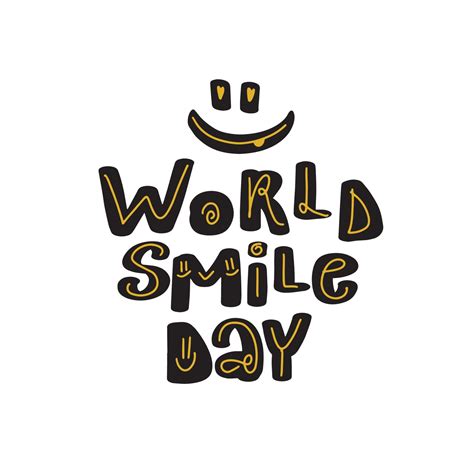 World Smile Day Hand Drawn Vector Lettering Isolated On White