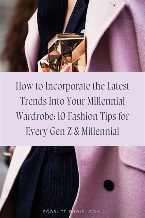 10 Millennial Fashion Tips To Look On Trend | Poor Little It Girl