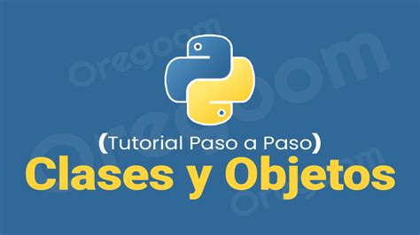 Clases Y Objetos En Python → 【 Tutorial De Python