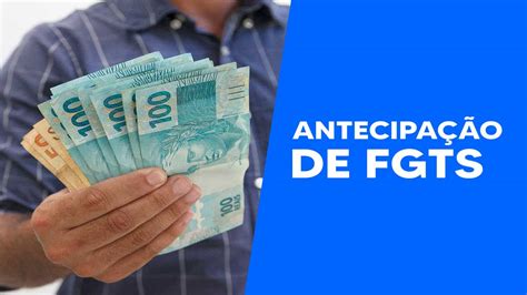 Antecipação do FGTS Entenda como funciona e onde solicitar