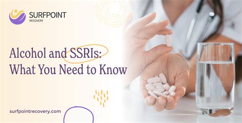 Alcohol and SSRIs: What You Need to Know