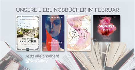 Unsere Lieblingsbücher im Februar 2022 I NetGalley Deutschland