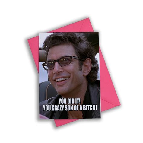 Ian Malcolm You Did It You Crazy Son Of A Bitch Jeff Goldblum Etsy