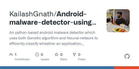 Github Kailashgnathandroid Malware Detector Using Genetic Algorithm And Neural Network An