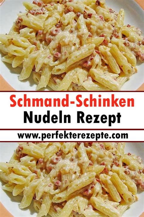 Schmand Schinken Nudeln Rezept Schnelle Und Einfache Rezepte