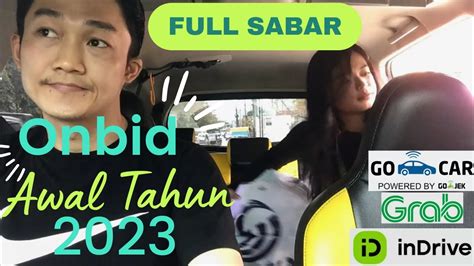 Awal Tahun Harus Full Sabar Jadi Driver Onlinedapat Orderan Tekor