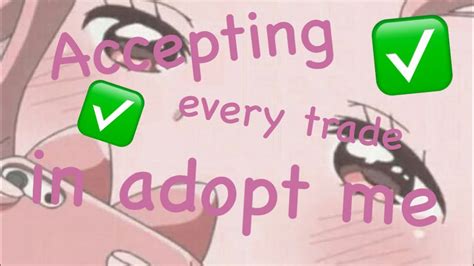 Accepting Every Trade I Get In Adopt Me Olivia Youtube