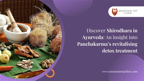 Shirodhara In Ayurveda Panchakarma’s Revitalising Detox Treatment