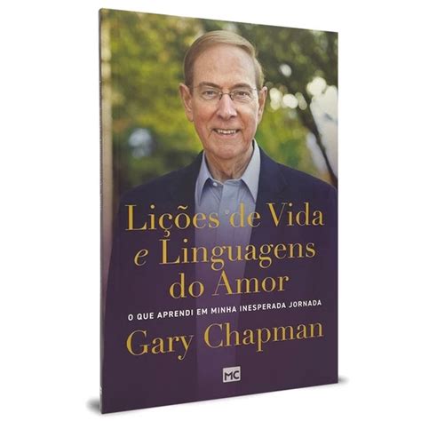 Lições De Vida E Linguagens Do Amor Gary Chapman Submarino