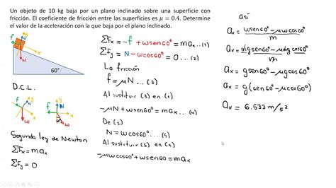 Plano Inclinado Con Fricci N Calculo De La Aceleraci N Usando La