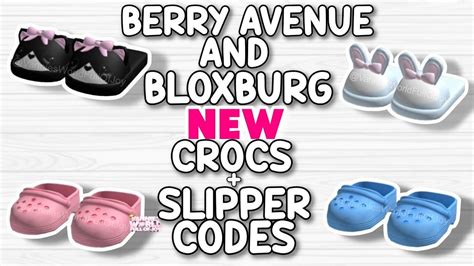 New Crocs And Slipper Codes For Berry Avenue Bloxburg And All Roblox Games That Allow Codes