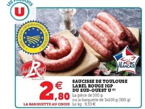 Promo Saucisse De Toulouse Label Rouge Igp Du Sud Ouest U Chez Hyper U