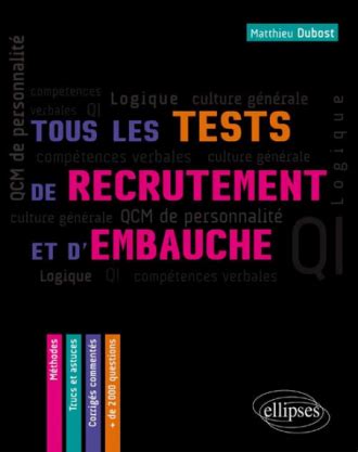 Tous Les Tests De Recrutement Et D Embauche Qcm De Personnalit