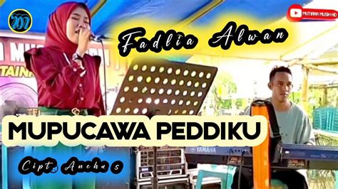 Fadlia Alwan Mupucawa Peddiku Lagu Bugis Cipt Ancha S Youtube