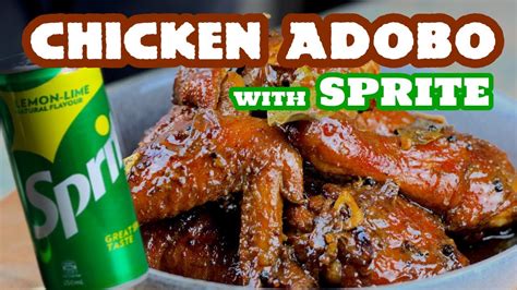 Chicken Adobo With Sprite Recipe The Best Youtube