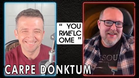 Your Welcome With Michael Malice Carpe Donktum Via Namely