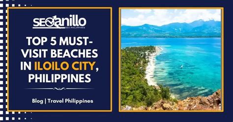 Top 5 Must-Visit Beaches in Iloilo City, Philippines