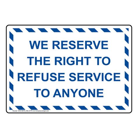 Policies Regulations Sign We Reserve The Right To Refuse Service