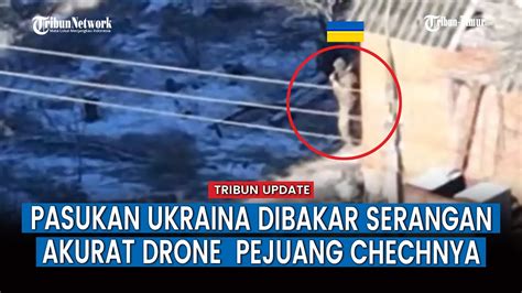 Andalkan Bantuan UAV Pasukan Akhmat Serang Titik Pertahanan Ukraina Di