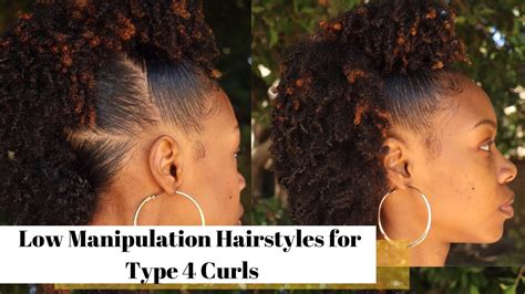 4 Low Manipulation Hairstyles To Retain Length On Type 4 Natural Hair Youtube