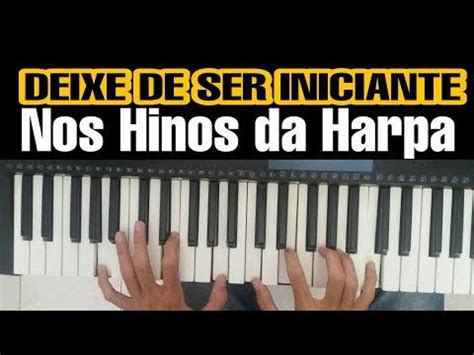 Tocar Melhor Os HINOS DA HARPA No Teclado Dicas YouTube Harpa