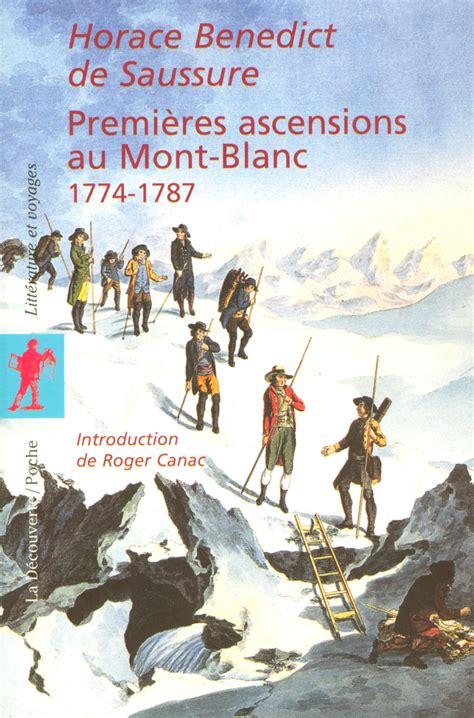 Premières ascensions au Mont Blanc 1774 1787 Horace Benedict de