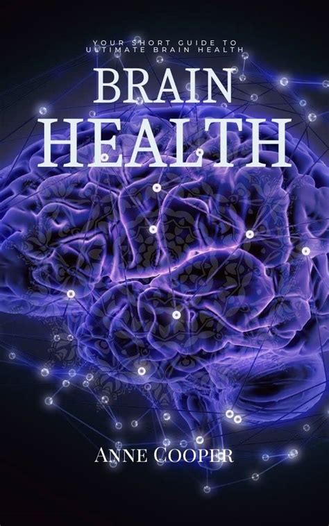 Brain Health: Your Short Guide to Ultimate Brain Health by Anne Cooper ...