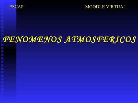 Fenomenos Atmosfericosi Ppt