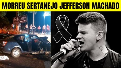 Ladrão em Fuga mata Sertanejo Jefferson Machado YouTube