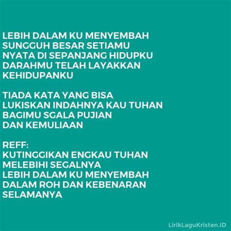 Lirik Lagu Lebih Dalam Kumenyembah Mengenal Makna Dan Pesan Di Baliknya 🎶 Tab