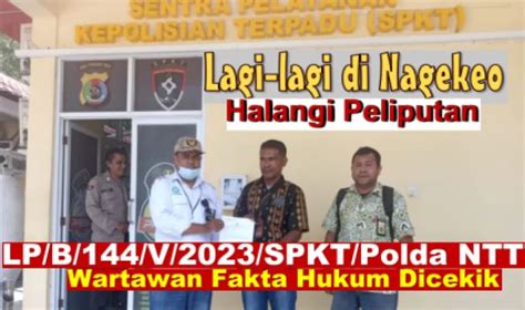 Lagi Lagi Nagekeo Diduga Halangi Peliputan Dan Cekik Wartawan Fh