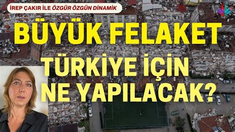 BÜYÜK deprem FELAKETİ türkiye İÇİN NE YAPILACAK YouTube