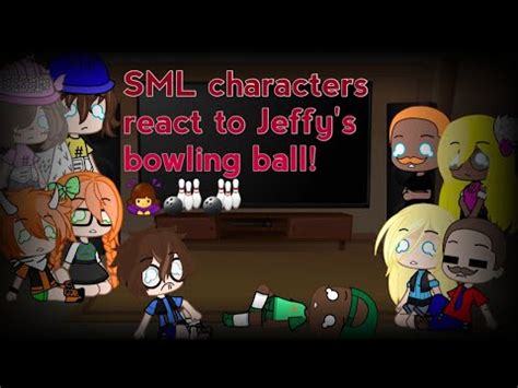 SML characters react to Jeffy's bowling ball! - YouTube