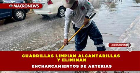 Cuadrillas Limpian Alcantarillas Y Eliminan Encharcamientos De Arterias