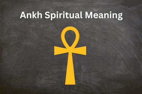 Ankh Spiritual Meaning And Hidden Symbolism - SymbolScholar